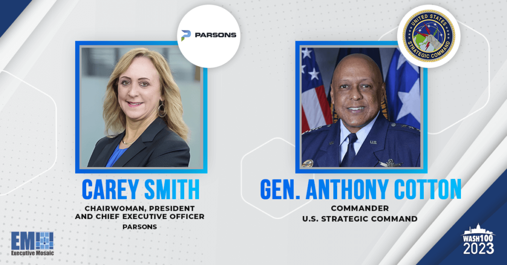 Executive Mosaic Applauds Parsons’ Carey Smith & STRATCOM’s Gen Anthony Cotton in 2023 Wash100 Profiles