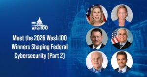 2026 Wash100 Winners in Cybersecurity (Part 2)